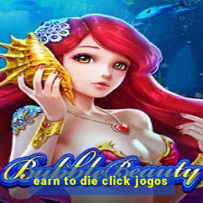 earn to die click jogos